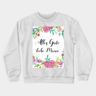 Liebe Mama Mutter Quote / German Family Love Gift idea Crewneck Sweatshirt